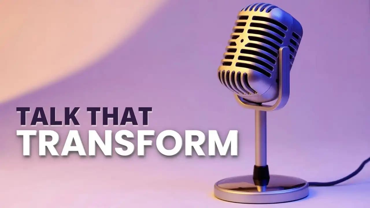 Talks That Transform