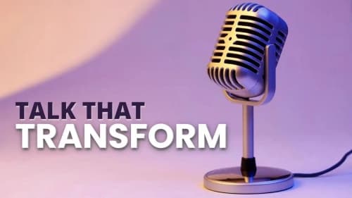 Talks That Transform
